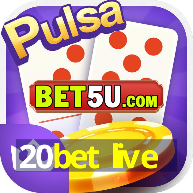 20bet live